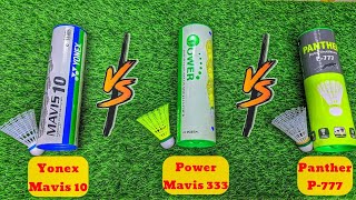 Best Shuttlecock Yonex Mavis 10 Power Mavis333 and Panther P777 [upl. by Lachus490]