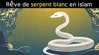 Rêve de serpent blanc en islam  signification des reves  interpretation des reves [upl. by Eedak]