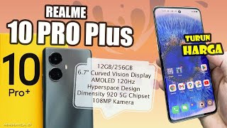 TURUN HARGA realme 10 Pro Plus Review 2024  12256GB AMOLED 120Hz 108MP Kamera 67W Chas [upl. by Aicilak854]