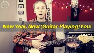 New Year New guitarplaying You  2019 Practice Advice [upl. by Notlim]