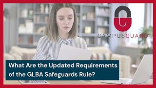 Updates to the GLBA Safeguards Rule [upl. by Peggir]