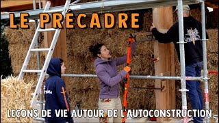 Autoconstruction en paille 69 – LE PRÉCADRE [upl. by Hughes857]