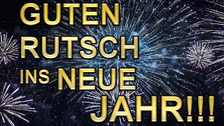 Ich wünsche dir einen Guten Rutsch ins Neue Jahr  Silvestergrüße ür dich [upl. by Klarika473]