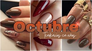 Tendencia en Uñas OCTUBRE 2024 🍂🍁 [upl. by Metah]