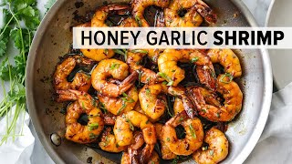 HONEY GARLIC SHRIMP  easy 20minute dinner recipe [upl. by Vijnas]