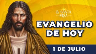 EVANGELIO DE HOY Sábado 1 De Julio De 2023  Cosmovision [upl. by Lexi963]