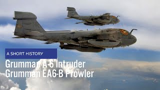 Grumman A6 Intruder  EA6B Prowler  A Short History [upl. by Atteinotna]