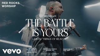 Red Rocks Worship  The Battle Is Yours Official Live Video [upl. by Manson]