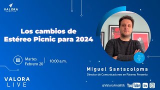 Los cambios de Estéreo Picnic para 2024 [upl. by Yspyg874]