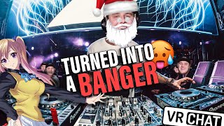 Santa turns a CHRISTMAS SONG into a BANGER for VRChat [upl. by Itin8]