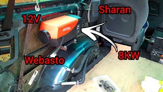 Installation of Chinese Webasto 8kW in a VW Sharan How to install [upl. by Enelyaj788]