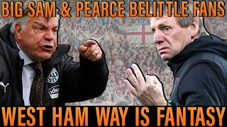 Pearce amp Big Sams insult to Hammers fans quotWest Ham have never played good footballquot [upl. by Dylan]