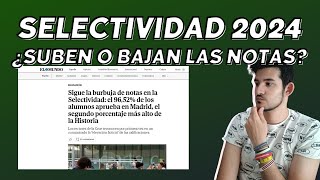 Análisis Selectividad 2024 ¿Suben o bajan las notas [upl. by Crispas]