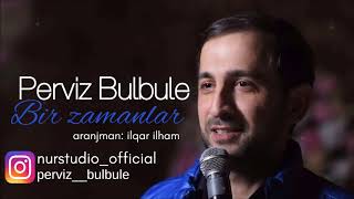 Perviz Bulbule  Bir Zamanlar  Azeri Music OFFICIAL [upl. by Rhoads]