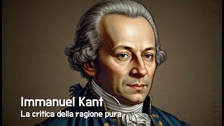 La Critica della ragion pura di Immanuel Kant Una rivoluzione nella filosofia moderna [upl. by Elime764]