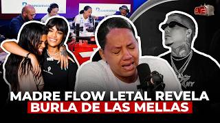 MADRE DE FLOW LETAL LLORA DE IMPOTENCIA Y REVELA BURLA DE LAS MELLAS FRESH ¡FUE PASIONAL [upl. by Oesile]