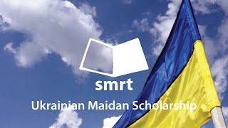 Ukrainian Maidan Students  Smrt Scholarship for students affected by the Maidan Square uprising [upl. by Tunk]