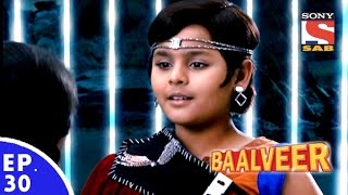 Baal Veer  बालवीर  Episode 30  Full Episode [upl. by Halik]