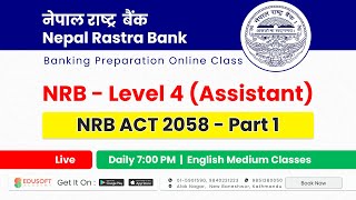 NRB ACT 2058  Part 1  NRB  Level 4  Nepal Rastra Bank Live class  English Medium BankingClass [upl. by Anoli]