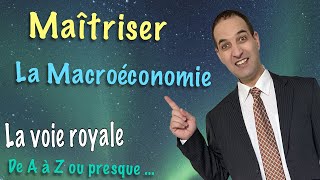 LA MACROÉCONOMIE  Tout savoir de ce qui est essentiel [upl. by Ponzo325]