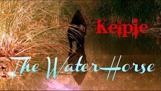 REMAKE Kelpie  The Water Horse [upl. by Lenad]