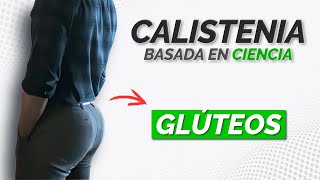 Los Mejores EJERCICIOS para GLÚTEOS de CALISTENIA  Basado en Ciencia [upl. by Pape]