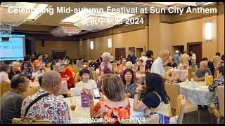 Celebrating Midautumn Festival at Sun City Anthem 慶祝中秋節 2024 [upl. by Arrik995]