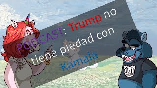 PODCAST Trump aplasta a Kamala [upl. by Patti712]