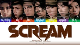 ENHYPEN 엔하이픈 SCREAM Lyrics Color Coded Lyrics [upl. by Artinak]