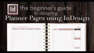 How to Design Planner Pages in InDesign  A Beginners Guide [upl. by Wilmette]