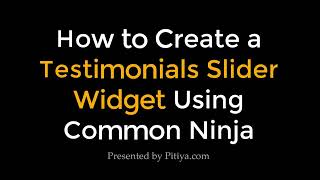 How to Create a Testimonial Slider Widget on Common Ninja [upl. by Niarfe95]