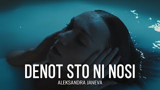 Aleksandra Janeva  Denot sto ni nosi OFFICIAL VIDEO [upl. by Ahcsap]