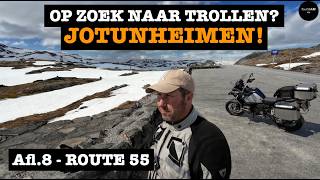 Route 55 Noorwegen Jotunheimen  Afl8 Noorwegen op de Motor [upl. by Nettie]