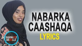 hq audio hq audio HANIYEETA  NABARKA CAASHAQA  HEES CUSUB 2018 LYRICS VIDEO [upl. by Airegin]