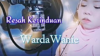 Resah kerinduan SPIN cover by quotWardaWaniequot [upl. by Lemmie]