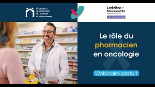 WEBINAIRE  Le rôle du pharmacien en oncologie [upl. by Bekelja507]