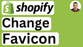 How to Change Favicon in Shopify  Easy to Follow [upl. by Bidle]