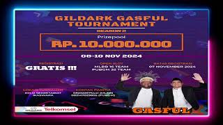 GILDARK GASFUL TOURNAMENT SEASON 2  KUALIFIKASI GRUP A [upl. by Llerud]