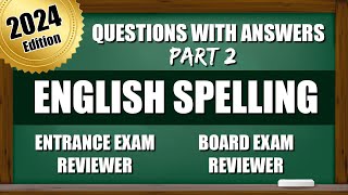 Entrance Exam Reviewer 2024  Questions for College and Senior High School with Answers  SPELLING 2 [upl. by Einad]