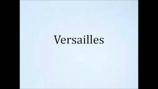 How to pronounce Versailles [upl. by Heida101]