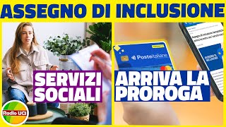 Novità ASSEGNO DI INCLUSIONE E SERVIZI SOCIALI mini proroga 120 GIORNI PRIMO APPUNTAMENTO [upl. by Atinhoj]