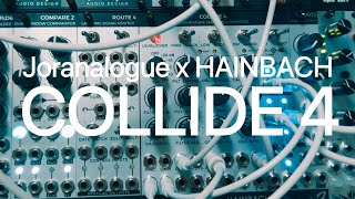 Joranalogue x HAINBACH COLLIDE 4  Drone patch [upl. by Caiaphas725]