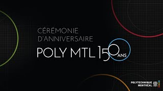 Cérémonie danniversaire  Polytechnique Montréal  150 ans [upl. by Curson]