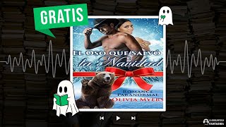 🐻 El Oso que Salvó la Navidad Audiolibro de Olivia Myers 🎅 [upl. by Clift667]