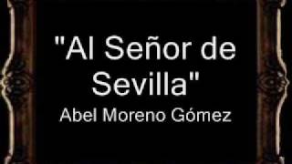 Al Señor de Sevilla  Abel Moreno Gómez BM [upl. by Mahala805]