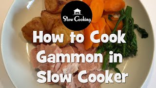 How to Cook Gammon in the Slow Cooker [upl. by Nyrual]