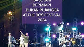 BASE JAM LIVE PERFORMANCE ATTHE 90S FESTIVAL 7TH EDITION JAKARTA 2024  PARTII [upl. by Suraved]