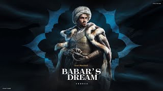 Mughal Empire Song  Babars Dream  New Song [upl. by Ihab]