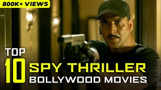 Top 10 Spy Thriller Bollywood Movies on Netflix Amazon Prime Hotstar  Bollywood Talkz [upl. by Olenka]