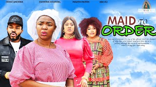 MAID TO ORDER 2  Eucheria AnunobiEkene UmenwaMaleek Milton2024 Latest Nigerian Nollywood movie [upl. by Nabala]